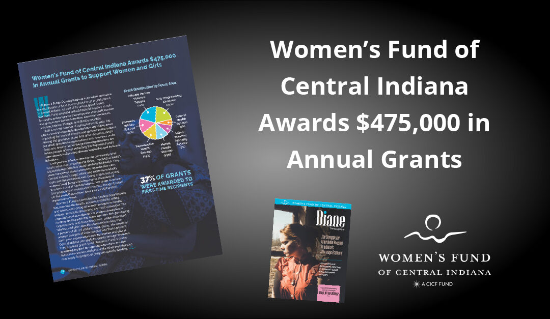 Women’s Fund of Central Indiana Awards $475,000 in Annual Grants to Support Women and Girls