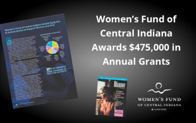 Women’s Fund of Central Indiana Awards $475,000 in Annual Grants to Support Women and Girls