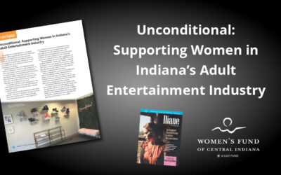 Unconditional: Supporting Women in Indiana’s Adult Entertainment Industry